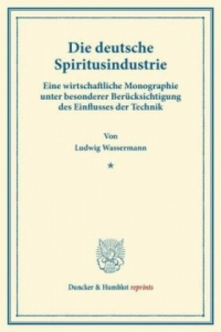 Die deutsche Spiritusindustrie.