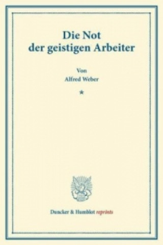 Die Not der geistigen Arbeiter.