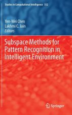 Subspace Methods for Pattern Recognition in Intelligent Environment