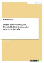 Analyse und Bewertung der Wirtschaftlichkeit kommunaler Nahverkehrsbetriebe