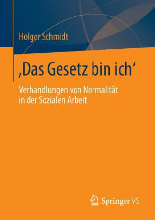 'Das Gesetz Bin Ich'
