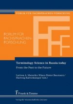 Terminology Science in Russia Today. from the Past to the Future