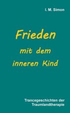 Frieden mit dem inneren Kind