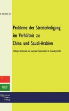 Probleme der Streiterledigung im Verhaltnis zu China und Saudi-Arabien