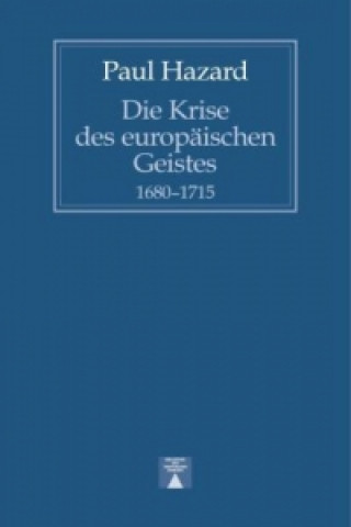 Die Krise des europäischen Geistes 1680-1815
