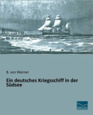 Ein deutsches Kriegsschiff in der Südsee