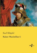 Kaiser Maximilian I.