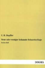 Neue oder weniger bekannte Schmetterlinge. H.2