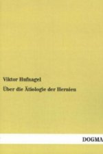 Über die Ätiologie der Hernien