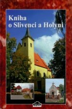 KNIHA O SLIVENCI A HOLYNI