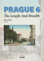 PRAGUE 6 - THE LENGTH AND BREADTH