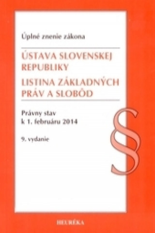 Ústava SR + Listina základných práv a slobôd k 1.2.2014