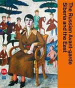 Russian Avant-garde, Siberia and the East