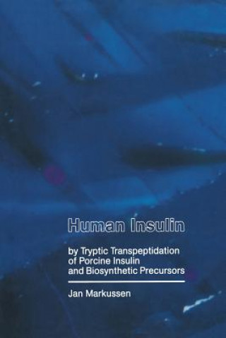 Human Insulin by Tryptic Transpeptidations of Porcine Insulin and Biosynthetic Precursors, 1