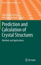 Prediction and Calculation of Crystal Structures