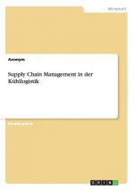 Supply Chain Management in der Kuhllogistik