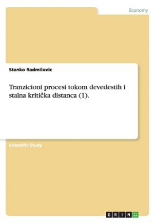 Tranzicioni procesi tokom devedestih i stalna kritička distanca (1).