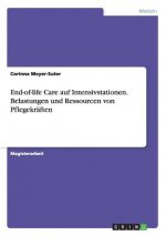 End-of-life Care auf Intensivstationen. Belastungen und Ressourcen von Pflegekraften