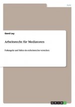 Arbeitsrecht fur Mediatoren