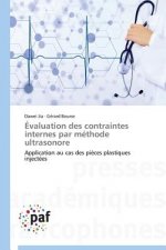 Evaluation Des Contraintes Internes Par Methode Ultrasonore