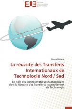 La R ussite Des Transferts Internationaux de Technologie Nord / Sud