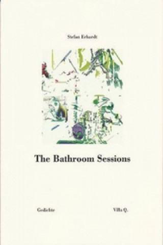The Bathroom Sessions