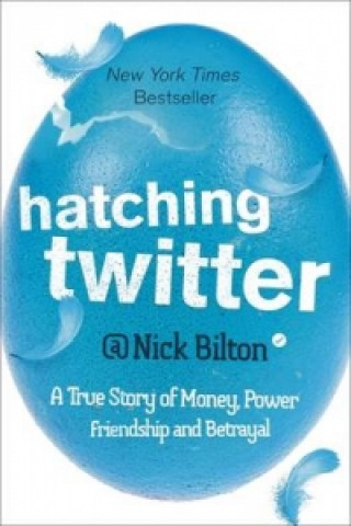 Hatching Twitter (Nick Bilton)(Brožovaná)