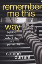 Remember Me This Way