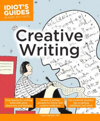 Idiot's Guides: Creative Writing