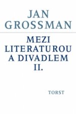 Mezi literaturou a divadlem II.