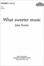 What sweeter music