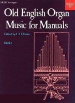 Old English Organ Music for Manuals Book 3