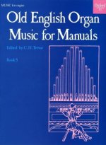 Old English Organ Music for Manuals Book 5