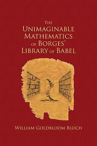 Unimaginable Mathematics of Borges' Library of Babel