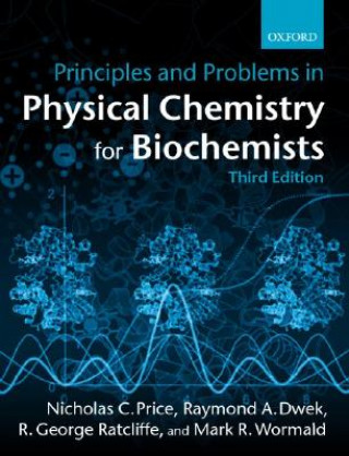 Principles and Problems in Physical Chemistry for Biochemists (Raymond A. Dwek)(Miękka)