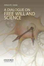 Dialogue on Free Will and Science