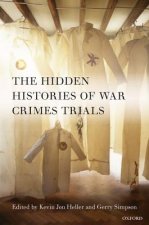 Hidden Histories of War Crimes Trials