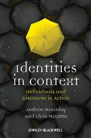 Identities in Context - Individuals and Discourse in Action