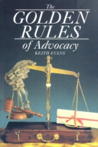Golden Rules of Advocacy