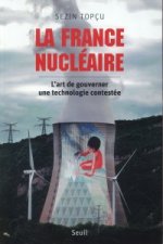 La France nucleaire. L'art de gouverner une technologie contestee [ePub]