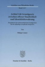 Artikel 146 Grundgesetz zwischen offener Staatlichkeit und Identitätsbewahrung.