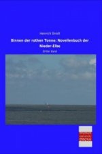 Binnen der rothen Tonne: Novellenbuch der Nieder-Elbe