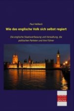 Wie das englische Volk sich selbst regiert