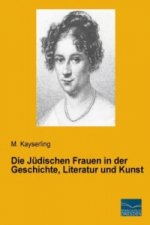 Die Jüdischen Frauen in der Geschichte, Literatur und Kunst