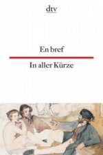 En bref In aller Kürze. In aller Kürze