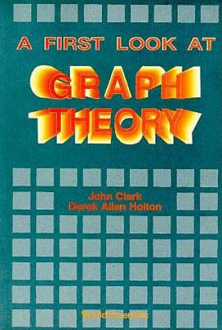 First Look At Graph Theory, A