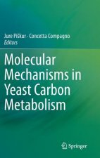Molecular Mechanisms in Yeast Carbon Metabolism