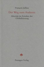 Der Weg zum Anderen
