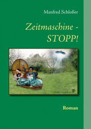 Zeitmaschine - STOPP!