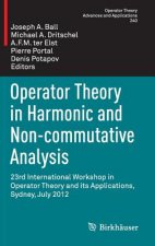 Operator Theory in Harmonic and Non-commutative Analysis